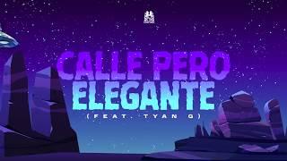 Calle Pero Elegante - Natanael Cano ft. Tyan G Lyric Video