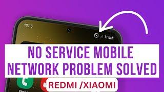 How To Fix SIM Card No Service Issue On MI Redmi  No Service And Mobile Network Solution 2024