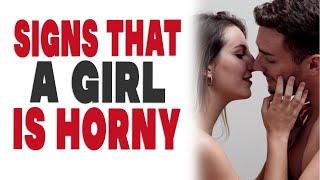 Signs That a Girl is Horny