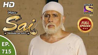 Mere Sai - Ep 715 - Full Episode - 7th October 2020