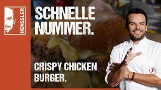 Schnelles Rezept vom knusprigsten Crispy Chicken Burger der Welt von Steffen Henssler