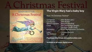 The Virgin Mary had a baby boy - John Rutter Melanie Marshall Cambridge Singers RPO