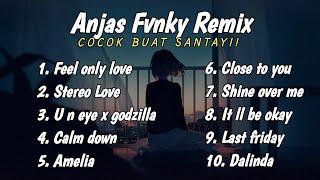 DJ FEEL ONLY LOVE X STEREO LOVE  FULL ALBUM SLOW BEAT TERBARU 2023 -  Anjas Fvnky Remix 