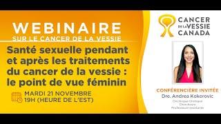 Santé sexuelle pendant et après les traitements du cancer de la vessie  le point de vue féminin