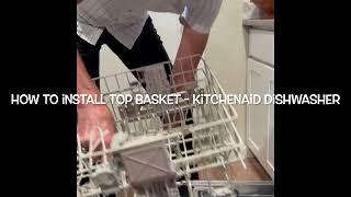 Step-by-Step Guide to Installing Upper Basket in Your Kitchenaid Dishwasher