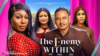 THE ENEMY WITHIN - PEARL WATTS NOHMI GEORGE  ROSE ANIETE. Latest Nollywood Movie