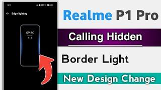 Realme P1 Pro Call Hidden Features  Realme P1 Pro Call Edge Light Enable