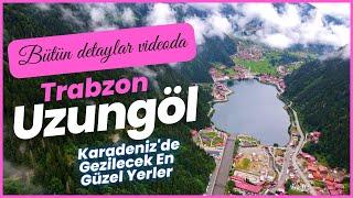 Trabzon - UZUNGÖL   Karadenizde Gezilecek En Güzel Yerler
