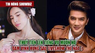 TIN NÓNG SHOWBIZ  Thủy Tiên Khánh Thi Đàm Vĩnh Hưng Quá Căng Thẳng