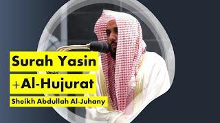 Surah Yasin3671-83 Al-Hujurat4912-18  Sheikh Abdullah Al-Juhany