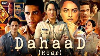 Dahaad Full Movie  Sonakshi Sinha Vijay Varma Gulshan Devaiah  Review & Facts HD