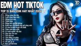 Đông Sang Thu Tàn Remix  BXH Nhạc Trẻ Remix Hay Nhất  - Top 15 Bản EDM TikTok Hot Trend 2024