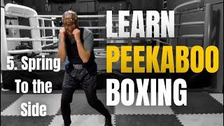 Peekaboo Level 1- 5 Spring to the Side #peekaboo #miketyson #boxing