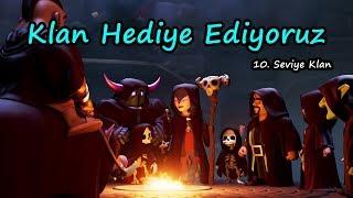 ÇEKİLİŞ  KLAN HEDİYE EDİYORUZ  10.SEVİYE 