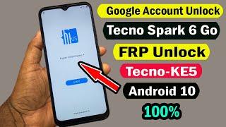 TECNO SPARK 6 GO FRP BYPASS  TECNO SPARK 6 GO KE5 GOOGLE ACCOUNT BYPASS ANDROID 10 Q WITHOUT PC 