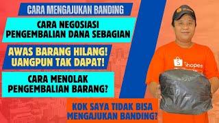 Cara Menolak Pengembalian Barang di Shopee? - Negosiasi Pengembalian Dana Sebagian dan Cara Banding