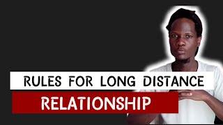 Rules For A Long Distance Relationship