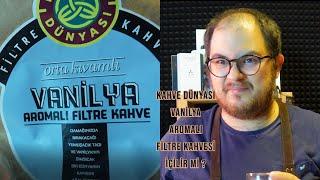 Kahve Dünyası Vanilya Aromalı Filtre Kahvesi İçilir Mi ?