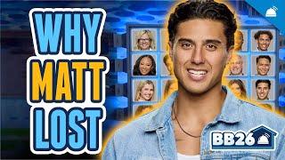 BB26 Why Matt Lost Week 1