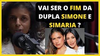 O FUTURO DA DUPLA SIMONE E SIMARIA É O FIM DA DUPLA?CORTTSPLANETA PODCAST