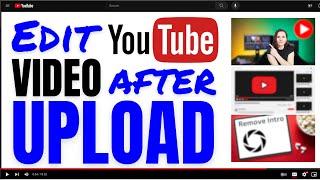 How to Edit YouTube Video After Upload