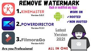 How to Remove Watermark Kinemaster 5.0.1  Remove Watermark Powerdirector 9.2.1 FilmoraGo 6.0.1 Mod