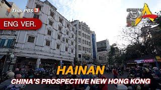 HAINAN CHINA’S PROSPECTIVE NEW HONG KONG  Spirit of Asia