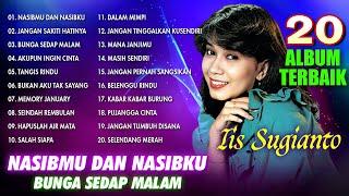 20 ALBUM TERBAIK IIS SUGIANTO - Nasibmu dan Nasibku #dpmevergreen #iissugianto