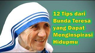 12 Tips dari Bunda Teresa yang Dapat Menginspirasi Hidupmu