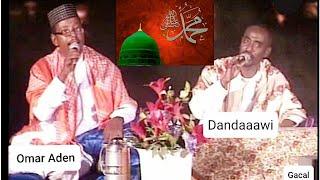 Dandawi & Omar Aden - Gaarsii Nabigii Allahayow