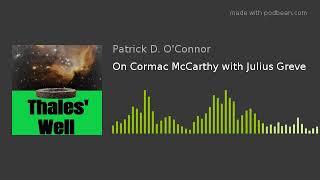 On Cormac McCarthy with Julius Greve