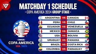  Matchday 1 COPA AMERICA 2024 Full Fixtures & Schedule Today - Group Stage