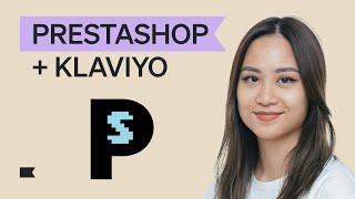 How to integrate PrestaShop with Klaviyo