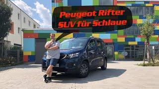 Peugeot Rifter - SUV für Schlaue Test - Review - Fahrbericht - Kaufberatung