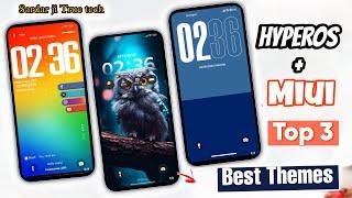 Top 3 hyperOS & MiUI 14 themes For Xiaomi  Best Top 3 themes miui 14  #hyperos #miui