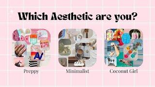 Figure out which aesthetic you are in 25 questions  #trending