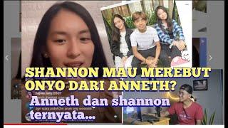 LIVE SHANNON  INI TANGGAPAN SHANNON KE ONYO DAN ANNETH ⁉️ MEREKA MAIN BARENG