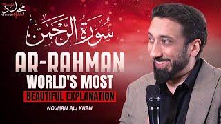 Worlds most beautiful explanation of Surah Ar-Rahman سورة الرحمن   Nouman Ali Khan