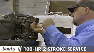 100 Hour Two-Stroke Outboard Engine Service