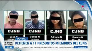 Detienen a 11 presuntos miembros del CJNG en Zacatecas  Noticias con Francisco Zea