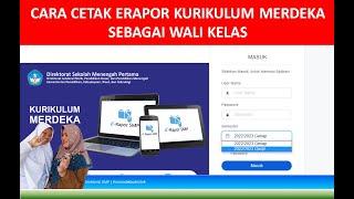  CARA CETAK E RAPOR KURIKULUM MERDEKA SEbAGAI WALI KELAS