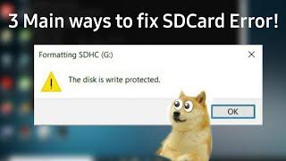 3 Main Ways to Fix your SD Card Write Protected Error