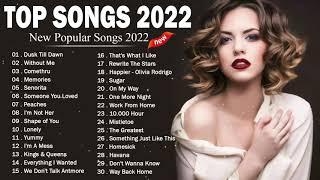 Best Pop Songs 2022 - Top 40 Popular Songs Playlist 2022  Best english Music Collection 2022