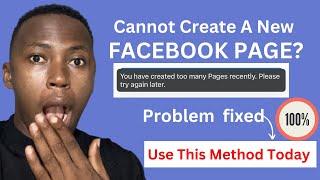 How To Create A New Facebook Page Successfully 2023  You Have Created Too Many Pages Recently