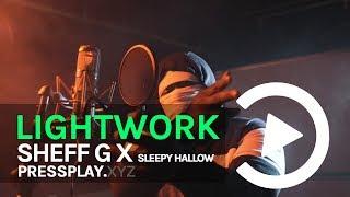 Sheff G X Sleepy Hallow - Lightwork Freestyle  Prod By Frosty  Pressplay