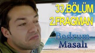 Bodrum Masalı 33. Bölüm 2. Fragmanı