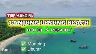 Tanjung Lesung Beach Hotel & Resort 2021 - Trip Mancing Part 1