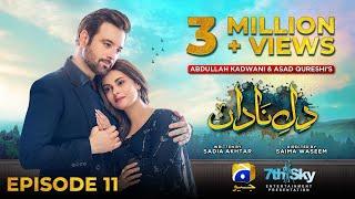 Dil-e-Nadan Episode 11 - Eng Sub - Mikaal Zulfiqar - Amar Khan - Ali Abbas - 17th September 2024