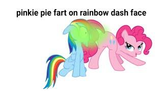 Pinkie pie farts on rainbow dashes face edit gift to @Foxy Fart Editor