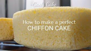 Perfect CHIFFON CAKE  Gaely Cake